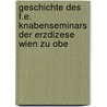 Geschichte Des F.E. Knabenseminars Der Erzdizese Wien Zu Obe door Johann Grippel