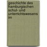 Geschichte Des Hamburgischen Schul- Und Unterrichtswesens Im door Eduard Meyer
