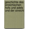 Geschichte Des Streichischen Hofs Und Adels Und Der Streichi door Eduard Vehse