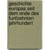 Geschichte Europas Seit Dem Ende Des Funfzehnten Jahrhundert by Friedrich Von Raumer