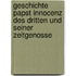 Geschichte Papst Innocenz Des Dritten Und Seiner Zeitgenosse