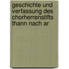 Geschichte Und Verfassung Des Chorherrenstifts Thann Nach Ar by Karl Scholly