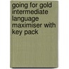 Going For Gold Intermediate Language Maximiser With Key Pack by Sally Burgess