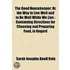 Good Housekeeper; Or, the Way to Live Well and to Be Well Wh