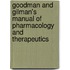 Goodman and Gilman's Manual of Pharmacology and Therapeutics