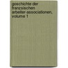 Goschichte Der Franzsischen Arbeiter-Associationen, Volume 1 door Sigmund Engl�Nder