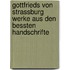 Gottfrieds Von Strassburg Werke Aus Den Bessten Handschrifte