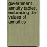 Government Annuity Tables, Embracing the Values of Annuities by Jardine Henry