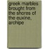 Greek Marbles Brought from the Shores of the Euxine, Archipe