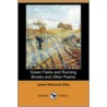 Green Fields And Running Brooks And Other Poems (Dodo Press) by James Whitcomb Riley