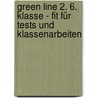 Green Line 2. 6. Klasse - Fit für Tests und Klassenarbeiten door Onbekend