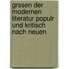Grssen Der Modernen Literatur Populr Und Kritisch Nach Neuen door Eugen Karl Dühring