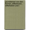 Grundlehren Von Den Formen, Differenzen, Differtialien Und I by Christian Leberecht R�Sling