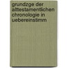 Grundzge Der Alttestamentlichen Chronologie in Uebereinstimm door Georg Friedrich Jatho