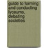 Guide to Forming and Conducting Lyceums, Debating Societies
