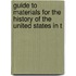 Guide to Materials for the History of the United States in t