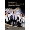 Guidebook For Supporting Decision Making Under Uncertainties door Massimo G. Noro