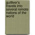 Guilliver's Travels Into Several Remote Nations Of The World