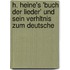 H. Heine's 'Buch Der Lieder' Und Sein Verhltnis Zum Deutsche