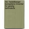 Hki: Heidelberger Kompetenz-inventar Für Geistig Behinderte door Karl-Ludwig Holtz