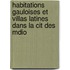 Habitations Gauloises Et Villas Latines Dans La Cit Des Mdio