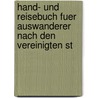 Hand- Und Reisebuch Fuer Auswanderer Nach Den Vereinigten St by Traugott Bromme