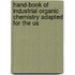 Hand-Book of Industrial Organic Chemistry Adapted for the Us