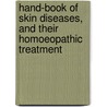 Hand-Book of Skin Diseases, and Their Homoeopathic Treatment door John Robert Kippax