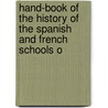 Hand-Book of the History of the Spanish and French Schools o door Sir Edmund Head