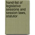 Hand-List of Legislative Sessions and Session Laws, Statutor