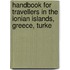 Handbook for Travellers in the Ionian Islands, Greece, Turke