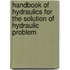 Handbook of Hydraulics for the Solution of Hydraulic Problem