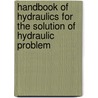 Handbook of Hydraulics for the Solution of Hydraulic Problem door Horace Williams King
