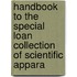 Handbook to the Special Loan Collection of Scientific Appara
