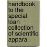 Handbook to the Special Loan Collection of Scientific Appara door Museum South Kensingto