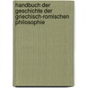 Handbuch Der Geschichte Der Griechisch-Romischen Philosophie door Christian August Brandis