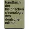 Handbuch Der Historischen Chronologie Des Deutschen Mittelal door Hermann Grotefend