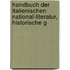 Handbuch Der Italienischen National-Literatur, Historische G
