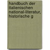 Handbuch Der Italienischen National-Literatur, Historische G door Adolf Ebert