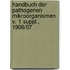 Handbuch Der Pathogenen Mikroorganismen V. 1 Suppl., 1906/07