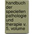 Handbuch Der Speciellen Pathologie Und Therapie V. 5, Volume