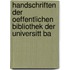 Handschriften Der Oeffentlichen Bibliothek Der Universitt Ba