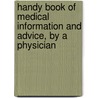 Handy Book of Medical Information and Advice, by a Physician door James Warburton Begbie