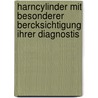 Harncylinder Mit Besonderer Bercksichtigung Ihrer Diagnostis door Albert Burkart