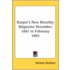 Harper's New Monthly Magazine December 1881 To February 1882