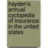 Hayden's Annual Cyclopedia Of Insurance In The United States door Onbekend