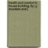 Health and Comfort in House Building, by J.J. Drysdale and J
