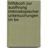 Hilfsbuch Zur Ausfhrung Mikroskopischer Untersuchungen Im Bo door Wilhelm Julius Behrens
