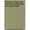 Histoire Critique Des Doctrines Religieuses de La Philosophi door Christian Jean Buillaume Bartholmess