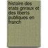 Histoire Des Etats Gnraux Et Des Liberts Publiques En Franch